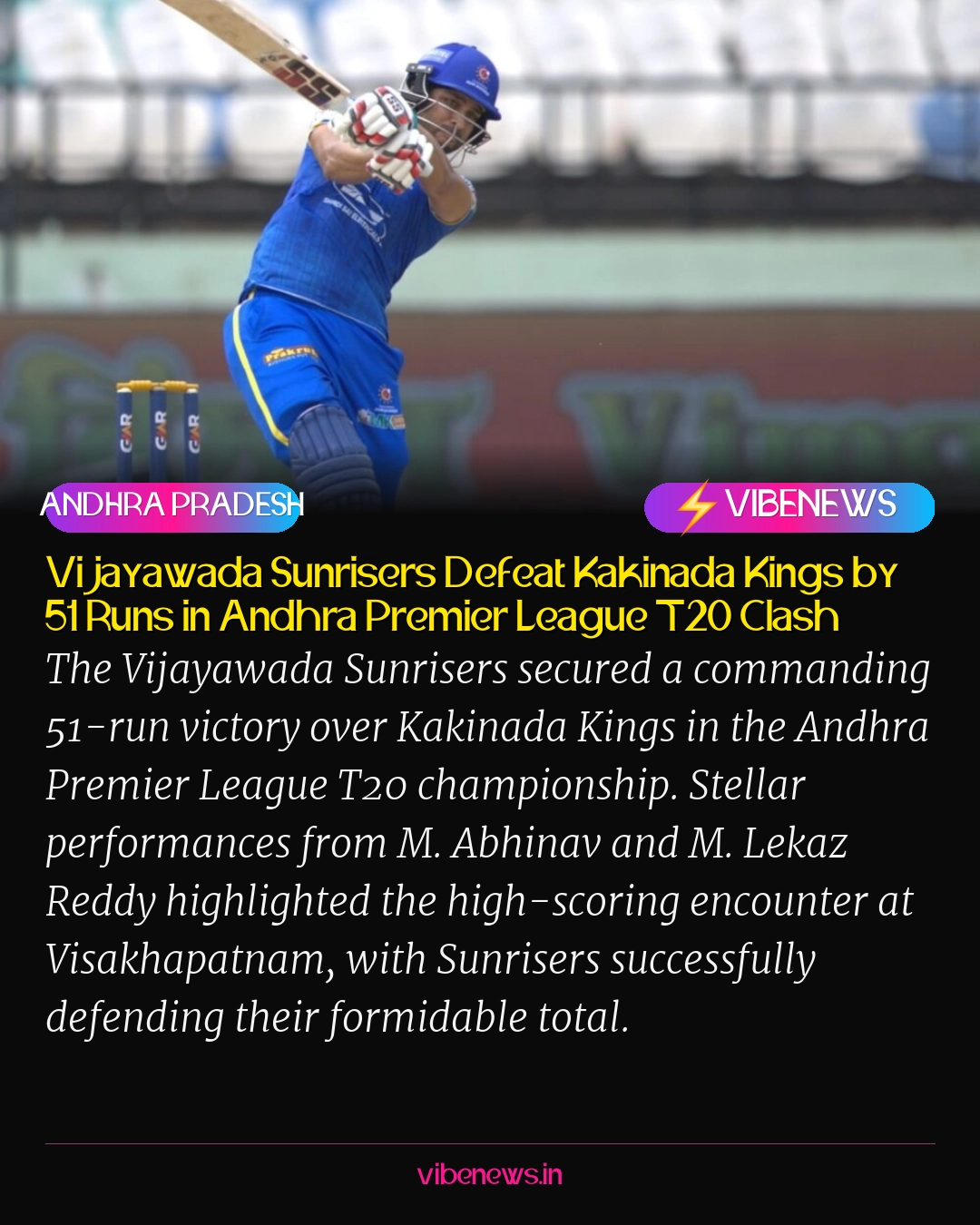 Vijayawada Sunrisers Defeat Kakinada Kings by 51 Runs in Andhra Premier League T20 Clash