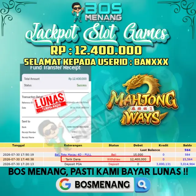 Tanggal 30 JULI 2026 - JACKPOT SLOT GAMES - Mahjong Ways (PGSoft)  Rp 12.400.000,-
