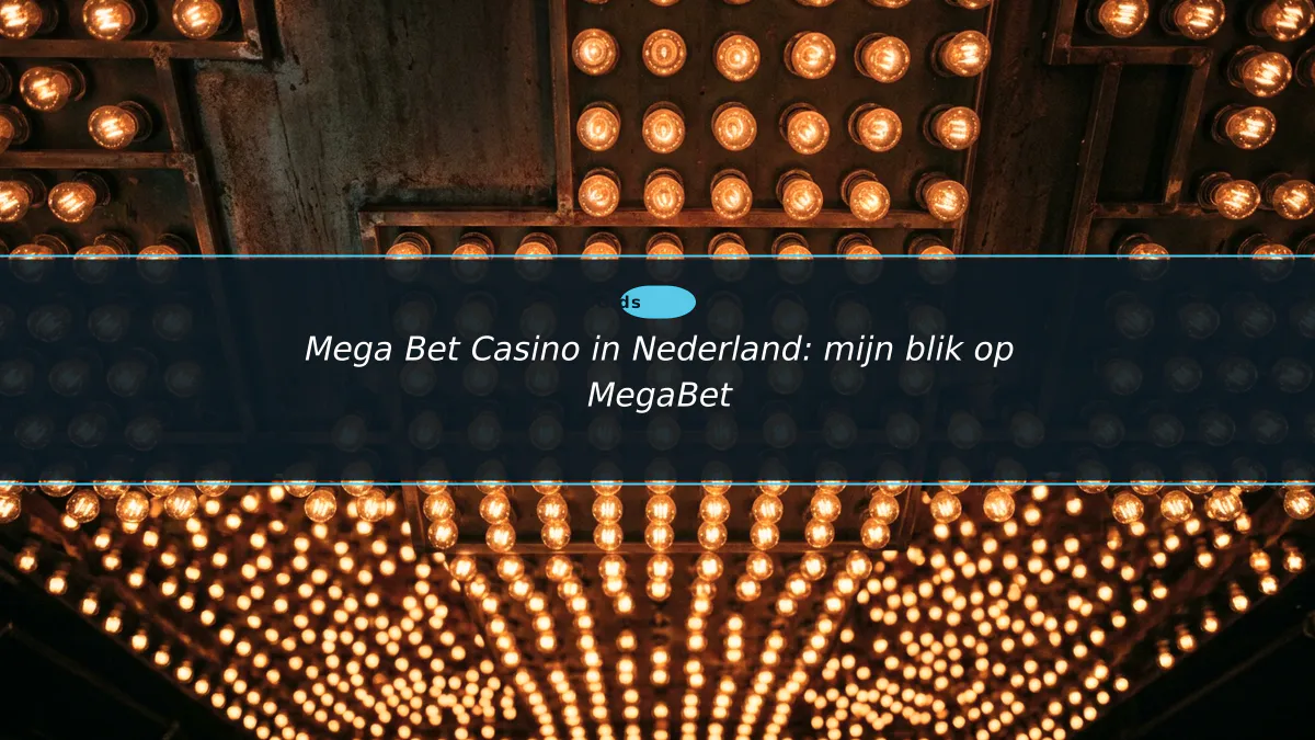 Mega Bet Casino in Nederland: mijn blik op MegaBet