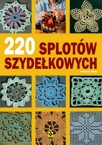 220 splotów szydełkowych