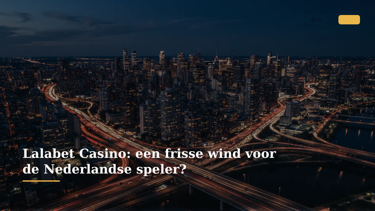 Lalabet Casino: een frisse wind voor de Nederlandse speler?