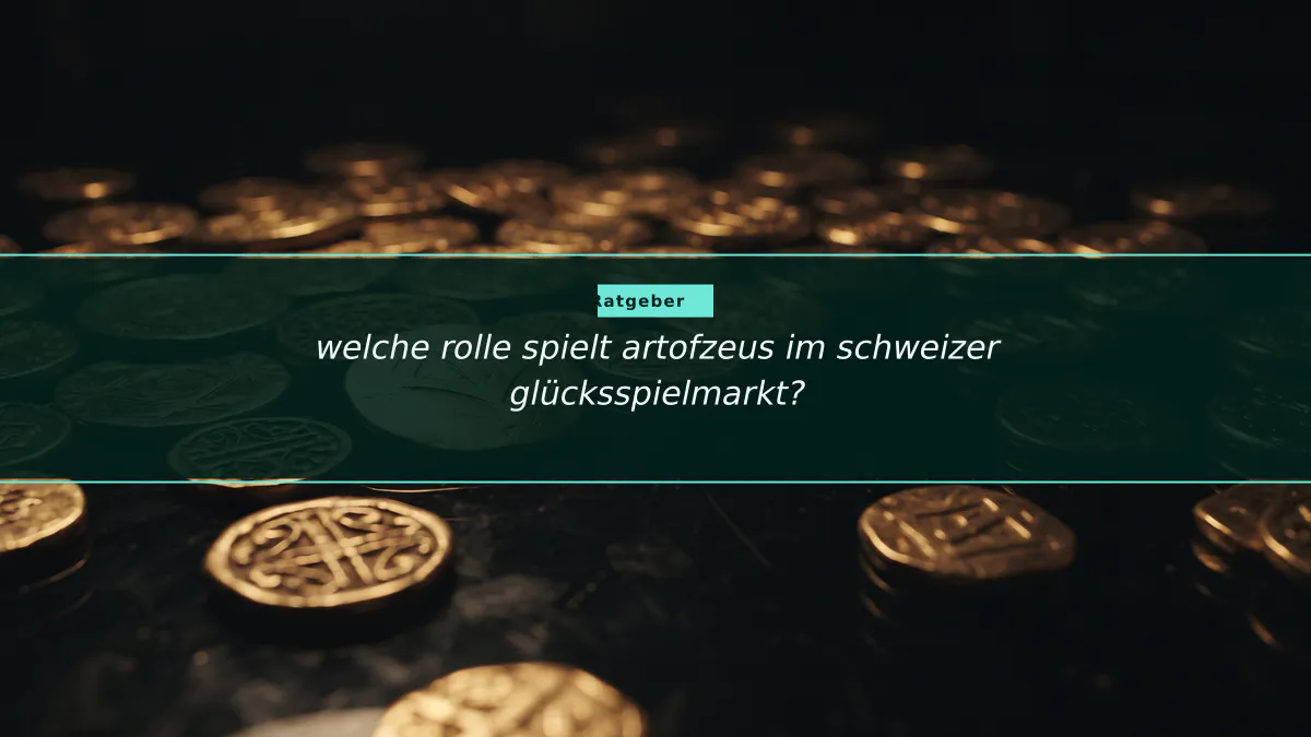 welche rolle spielt artofzeus im schweizer glücksspielmarkt?
