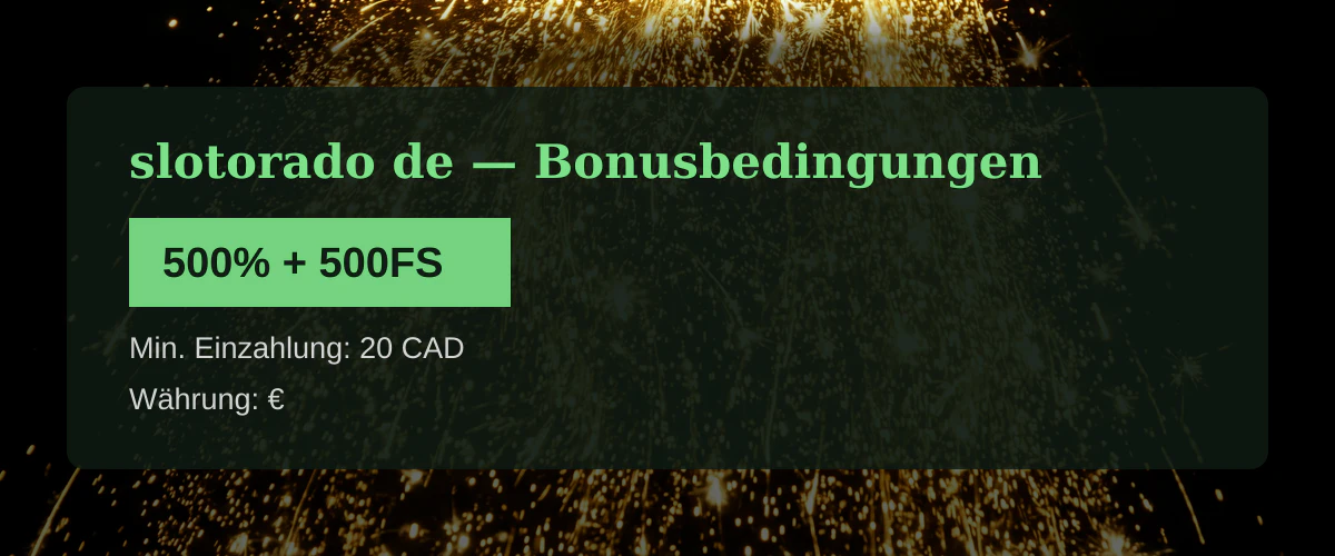 slotorado de — Bonusbedingungen: 500% + 500FS