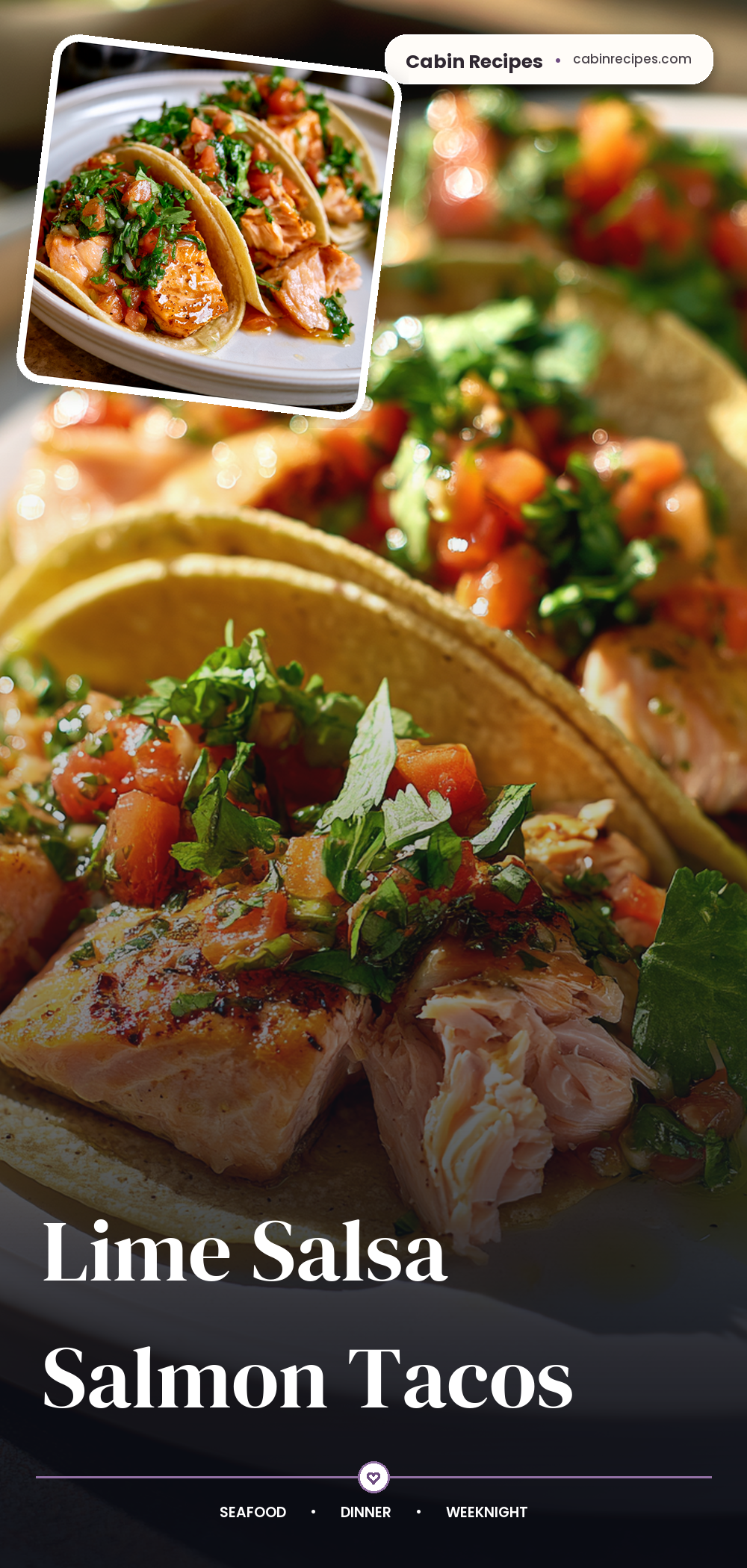 Pinterest graphic for Lime Salsa Salmon Tacos
