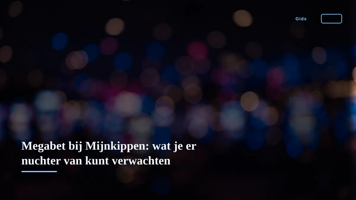 Megabet bij Mijnkippen: wat je er nuchter van kunt verwachten