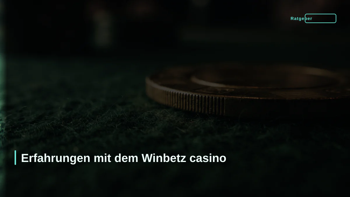 Erfahrungen mit dem Winbetz casino