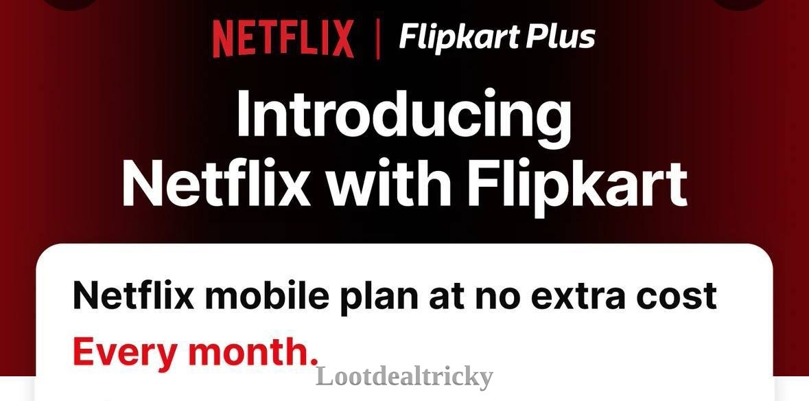 Netflix For Free – Ultimate Budget Deal @ ₹299