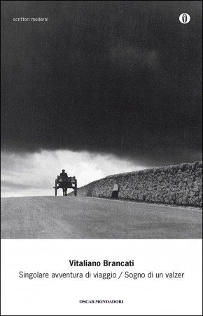 Vitaliano Brancati - Singolare avventura di viaggio / Sogno di un valzer (2015)