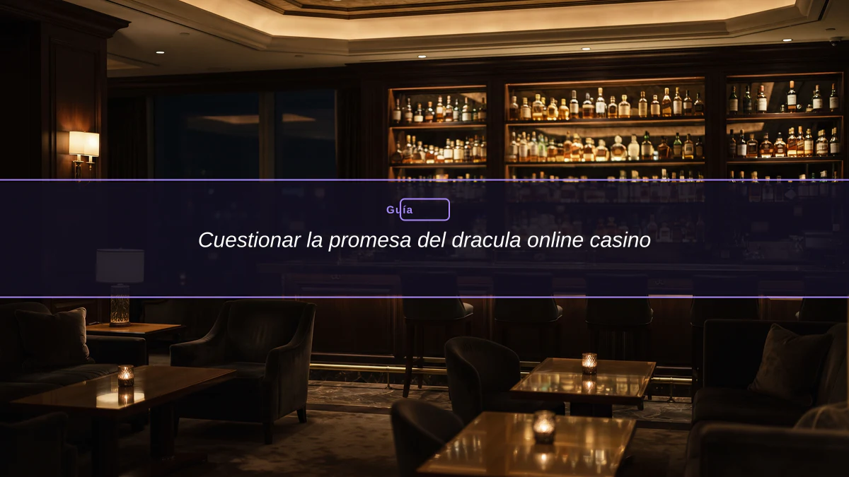 Cuestionar la promesa del dracula online casino