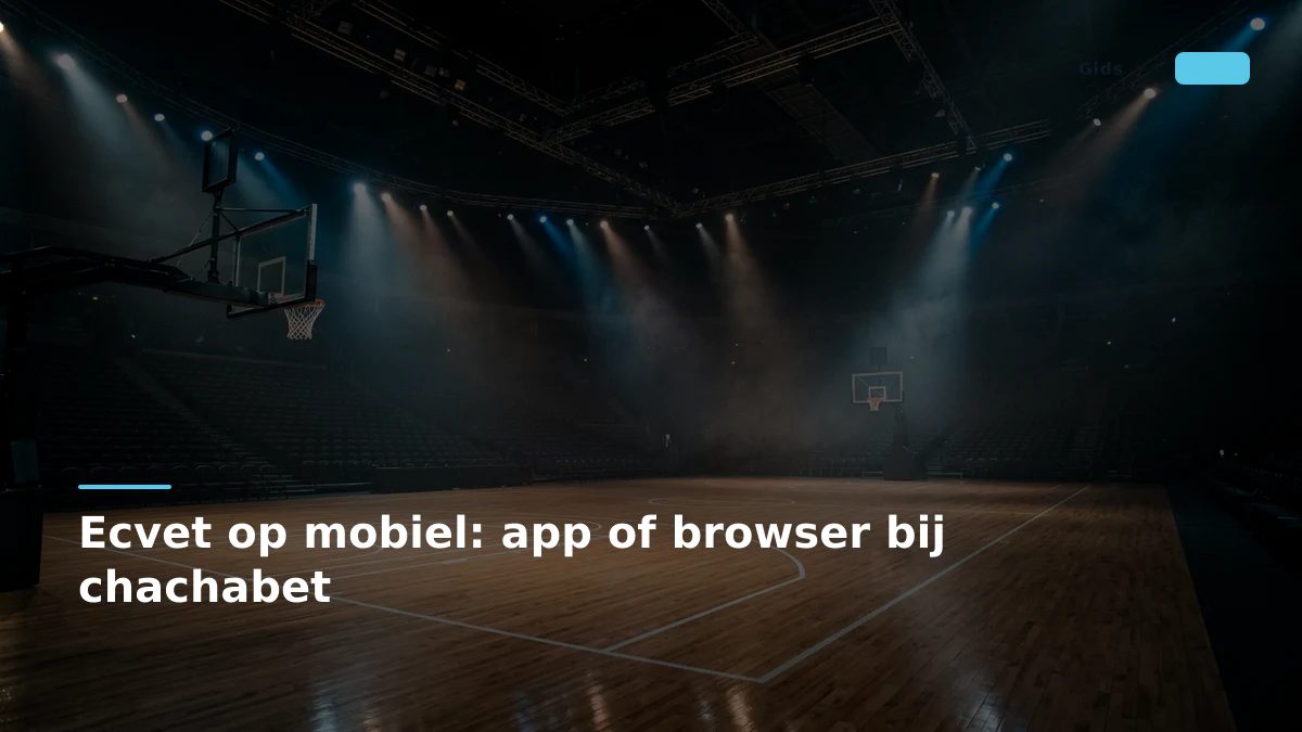 Ecvet op mobiel: app of browser bij chachabet