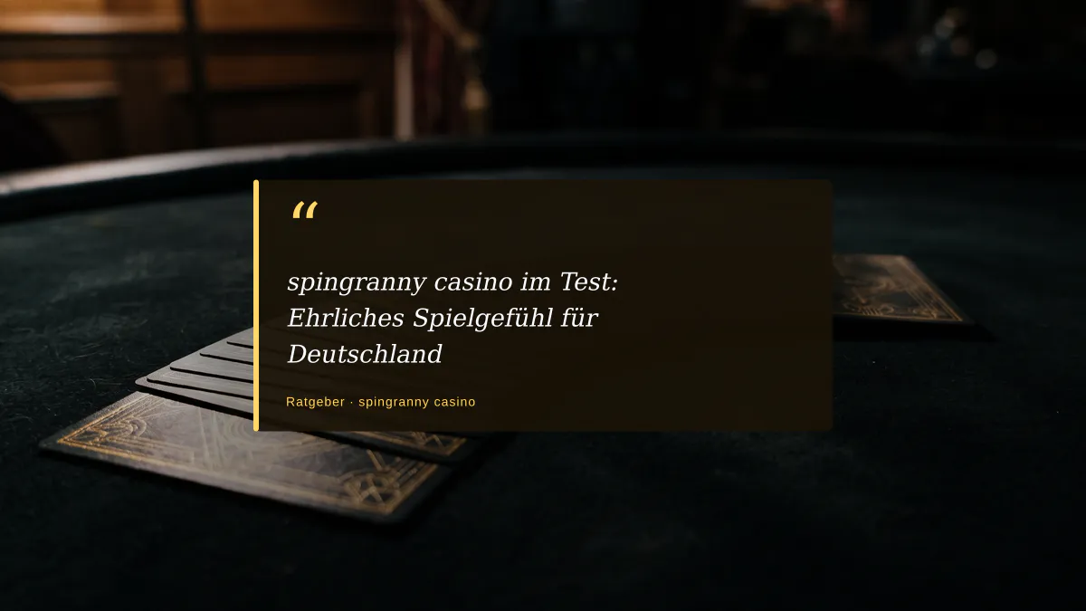 spingranny casino im Test: Ehrliches Spielgefühl für Deutschland