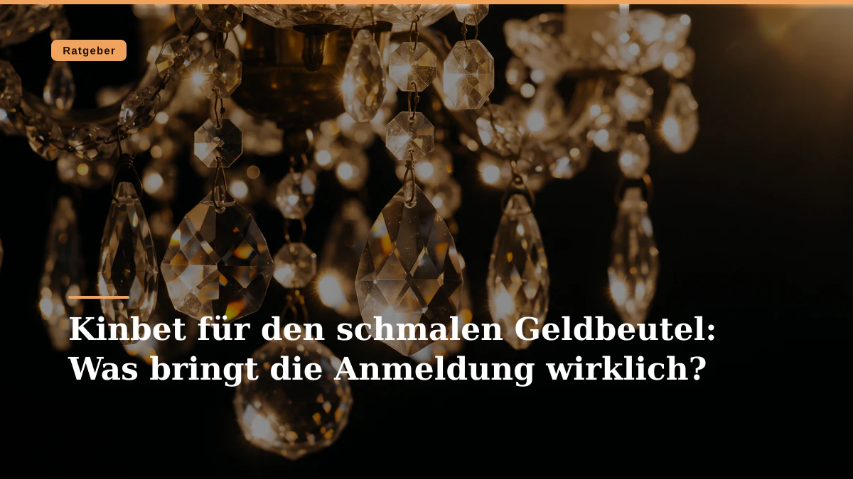 Kinbet für den schmalen Geldbeutel: Was bringt die Anmeldung wirklich?