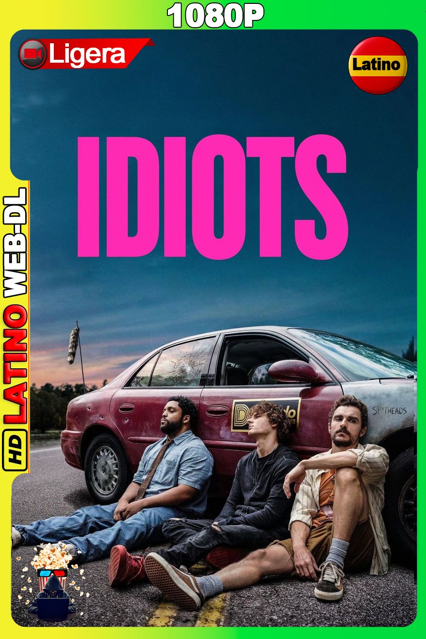 Idiotas (2026) [1080p] WEB-DL LIGERO [Latino-Inglés]