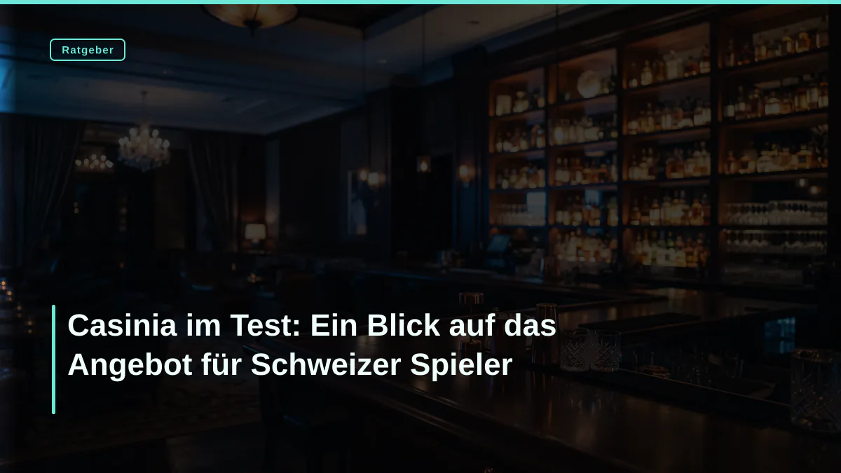 Casinia im Test: Ein Blick auf das Angebot für Schweizer Spieler