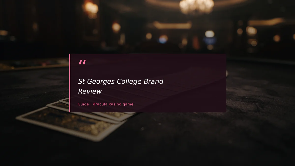 St Georges College Brand Review