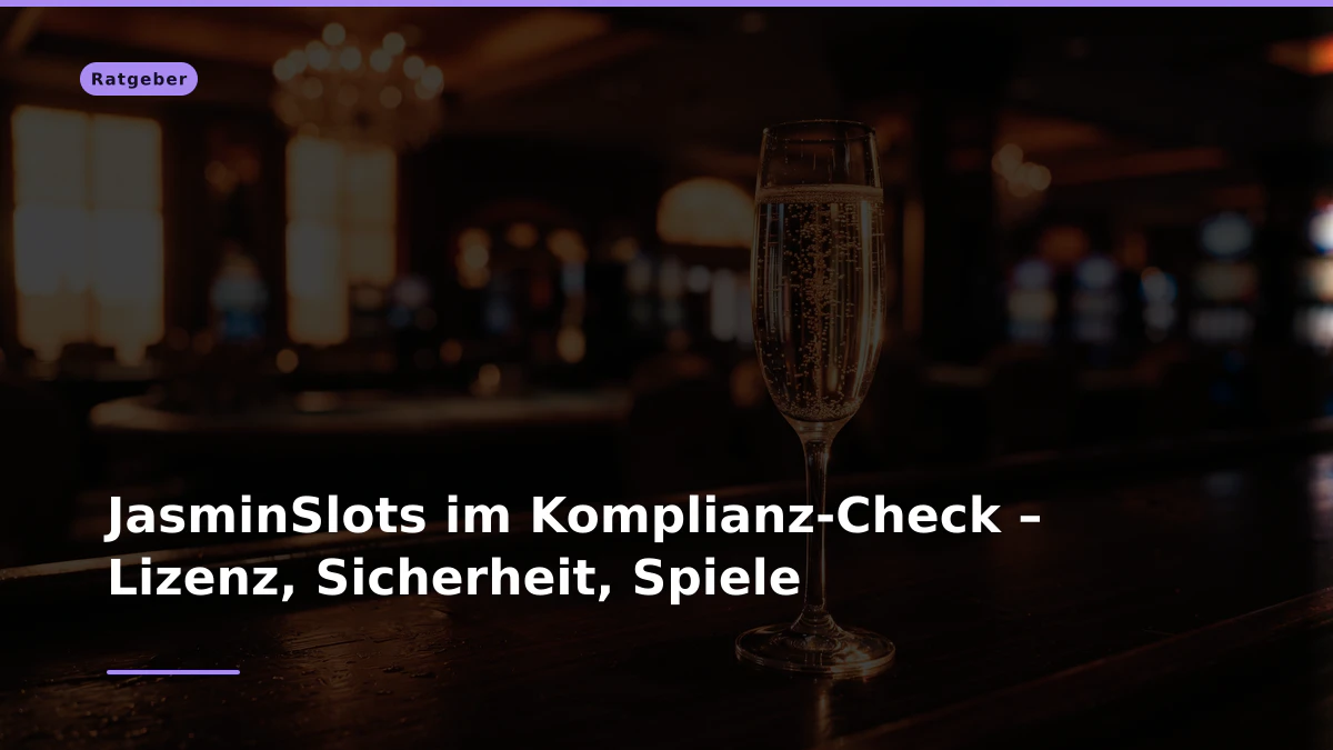 JasminSlots im Komplianz-Check – Lizenz, Sicherheit, Spiele