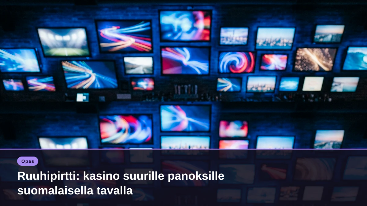 Ruuhipirtti: kasino suurille panoksille suomalaisella tavalla