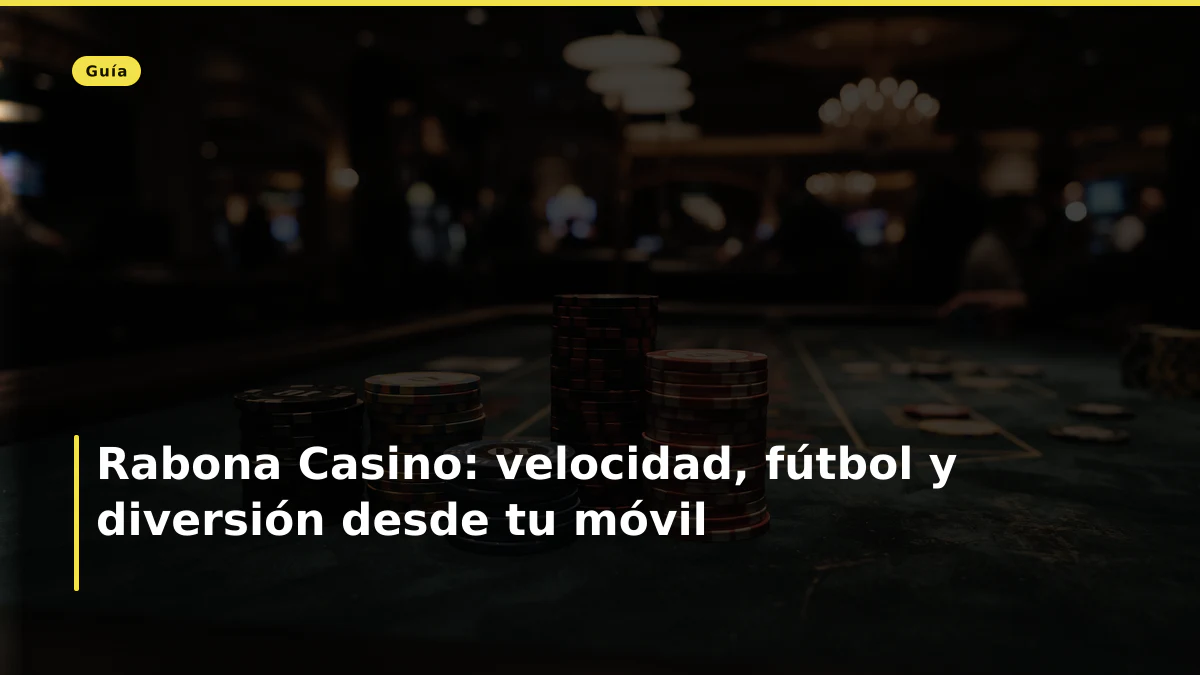 Rabona Casino: velocidad, fútbol y diversión desde tu móvil
