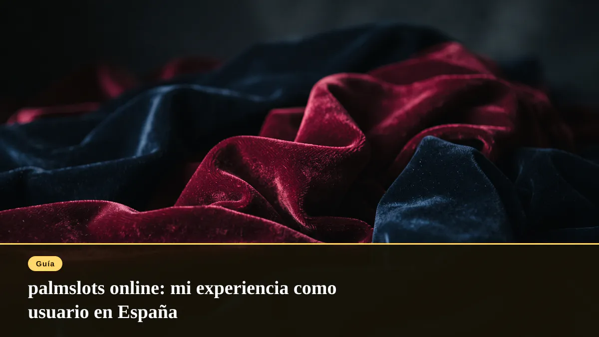 palmslots online: mi experiencia como usuario en España