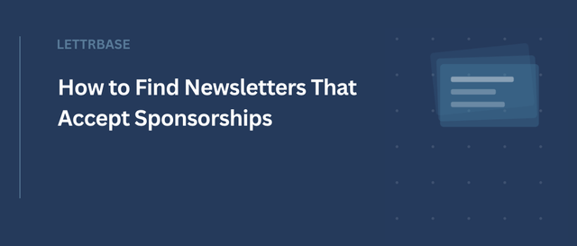 How to Find Newsletters That Accept Sponsorships