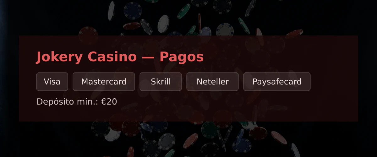 Jokery Casino &mdash; Pagos: Visa, Mastercard, Skrill, Neteller, Paysafecard