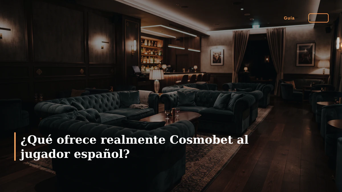 ¿Qué ofrece realmente Cosmobet al jugador español?