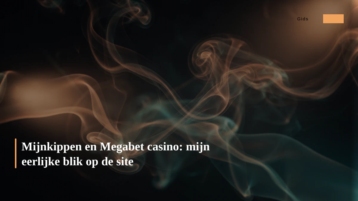 Mijnkippen en Megabet casino: mijn eerlijke blik op de site