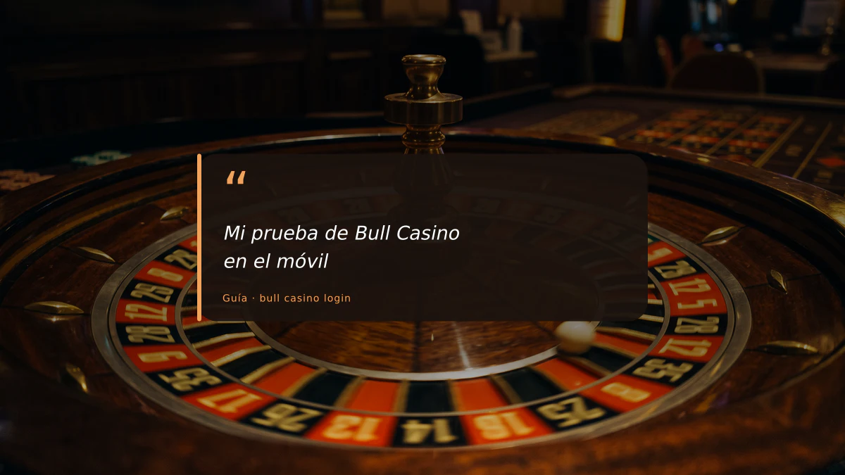 Mi prueba de Bull Casino en el móvil