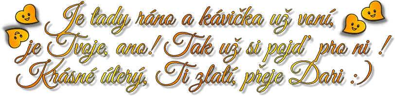 Je tady ráno.
