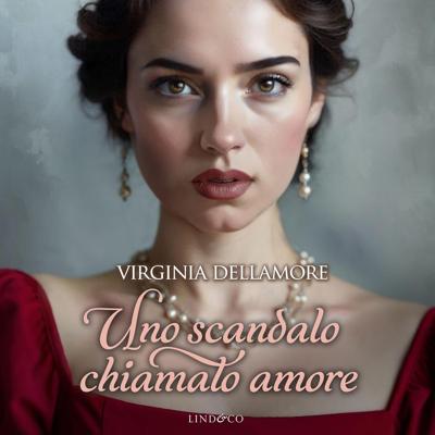 Virginia Dellamore - Uno scandalo chiamato amore꞉ Ragazze Regency 6 (2026) (mp3 - 128 kbps)