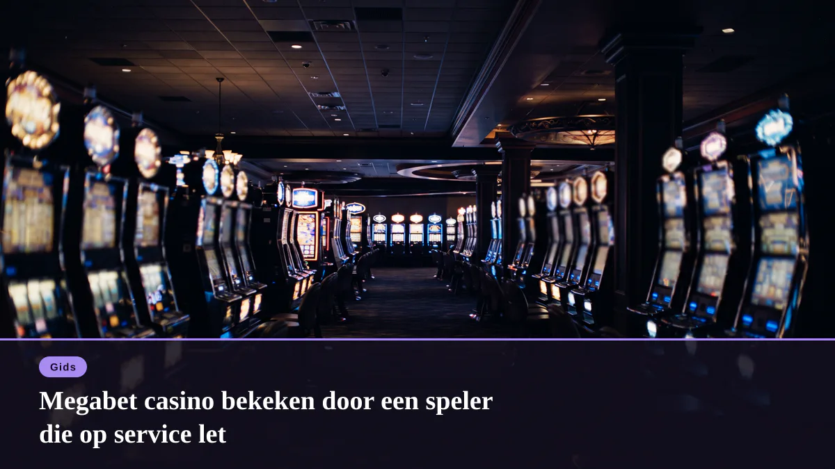 Megabet casino bekeken door een speler die op service let