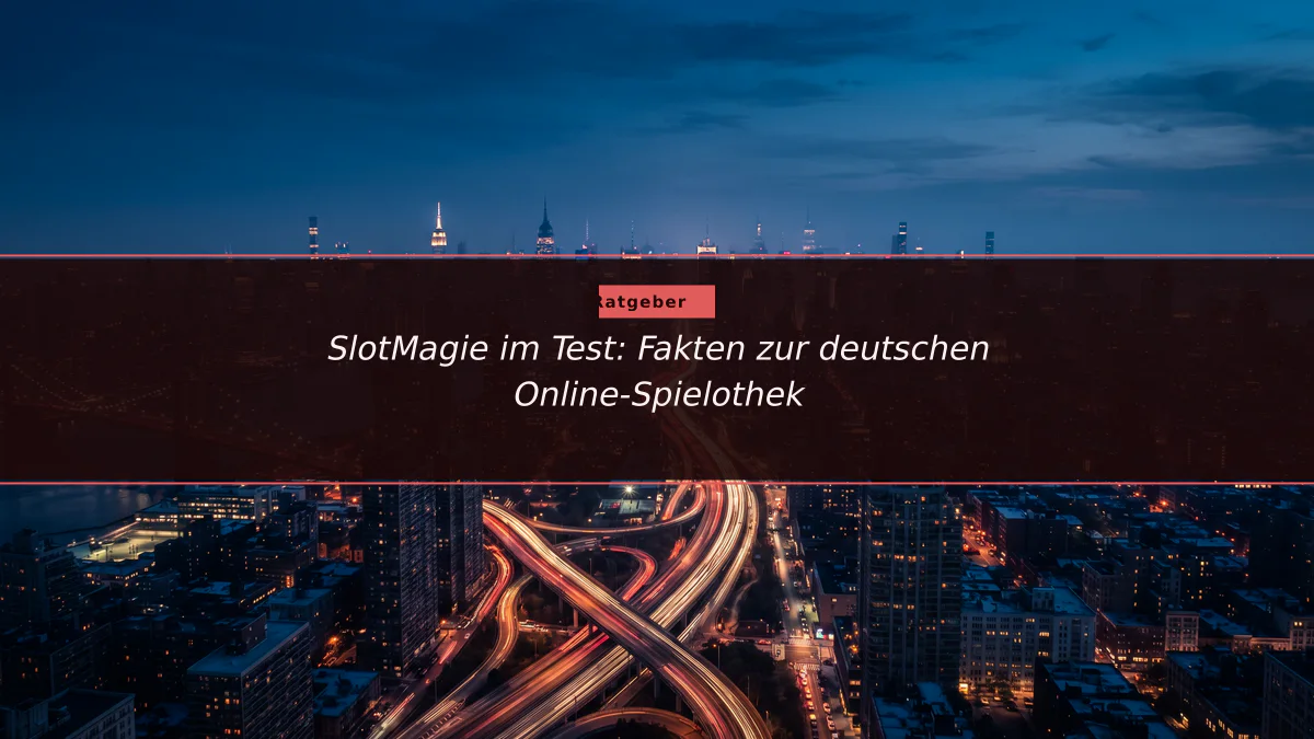SlotMagie im Test: Fakten zur deutschen Online-Spielothek