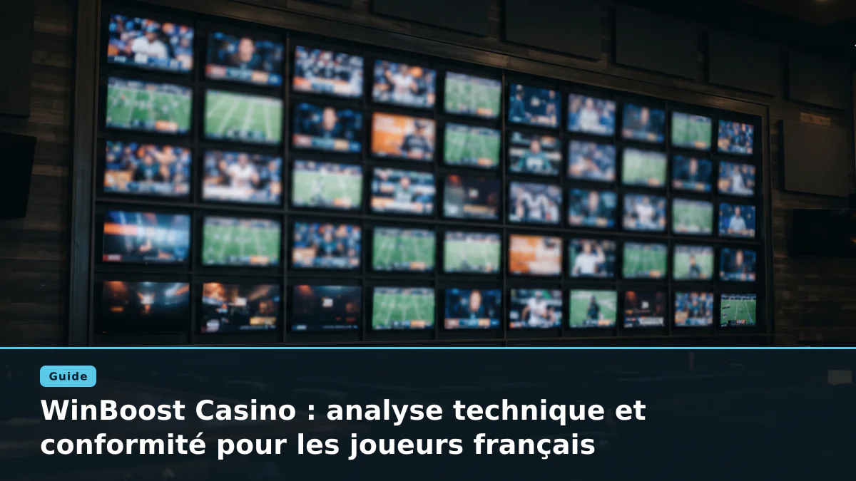 WinBoost Casino : analyse technique et conformité pour les joueurs français