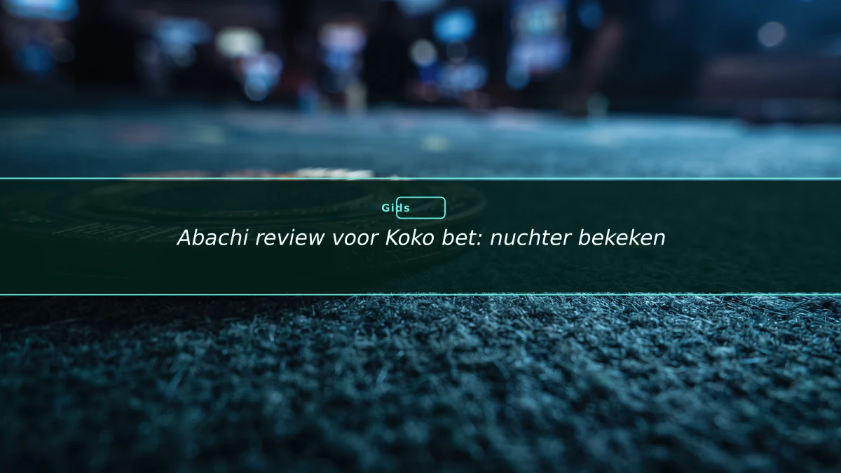 Abachi review voor Koko bet: nuchter bekeken