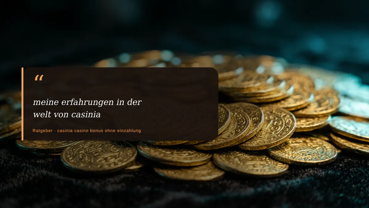 meine erfahrungen in der welt von casinia