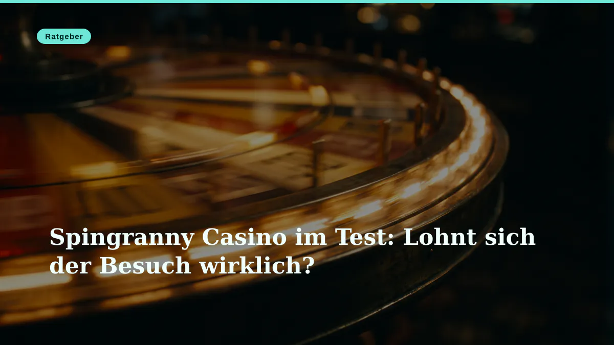 Spingranny Casino im Test: Lohnt sich der Besuch wirklich?
