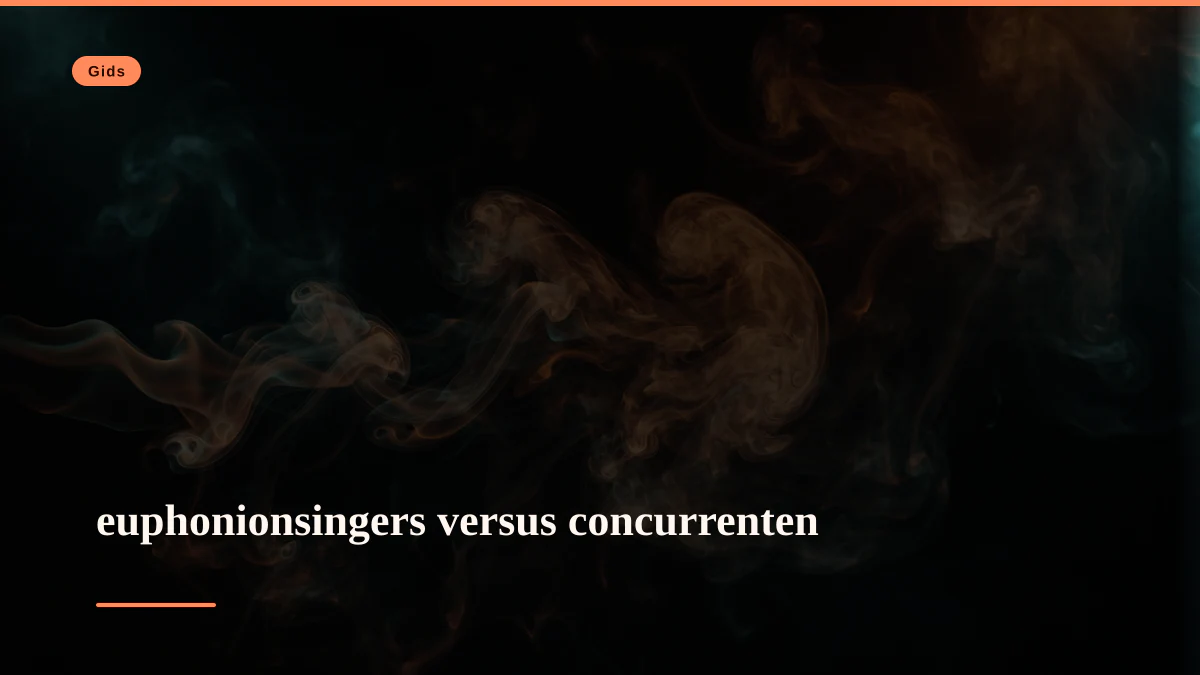 euphonionsingers versus concurrenten