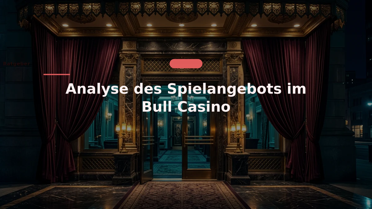 Analyse des Spielangebots im Bull Casino