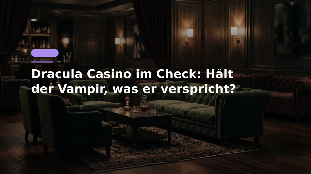 Dracula Casino im Check: Hält der Vampir, was er verspricht?