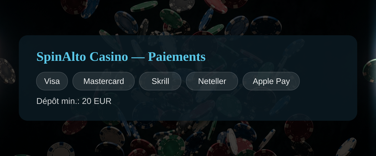SpinAlto Casino — Paiements: Visa, Mastercard, Skrill, Neteller, Apple Pay SpinAlto Casino — Paiements: Visa, Mastercard, Skrill, Neteller, Apple Pay