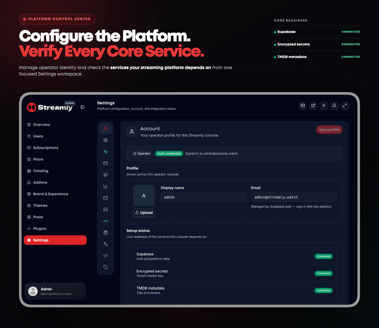 Streamly platform Settings workspace with operator identity and connected readiness for Supabase, encrypted secrets, and TMDB metadata