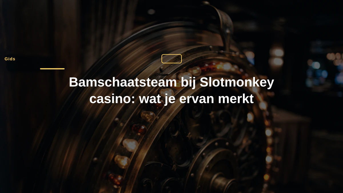 Bamschaatsteam bij Slotmonkey casino: wat je ervan merkt