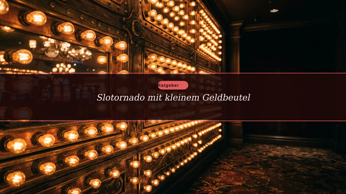 Slotornado mit kleinem Geldbeutel