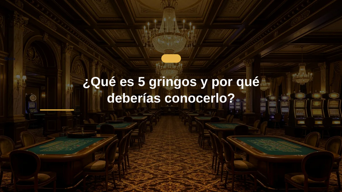 ¿Qué es 5 gringos y por qué deberías conocerlo?