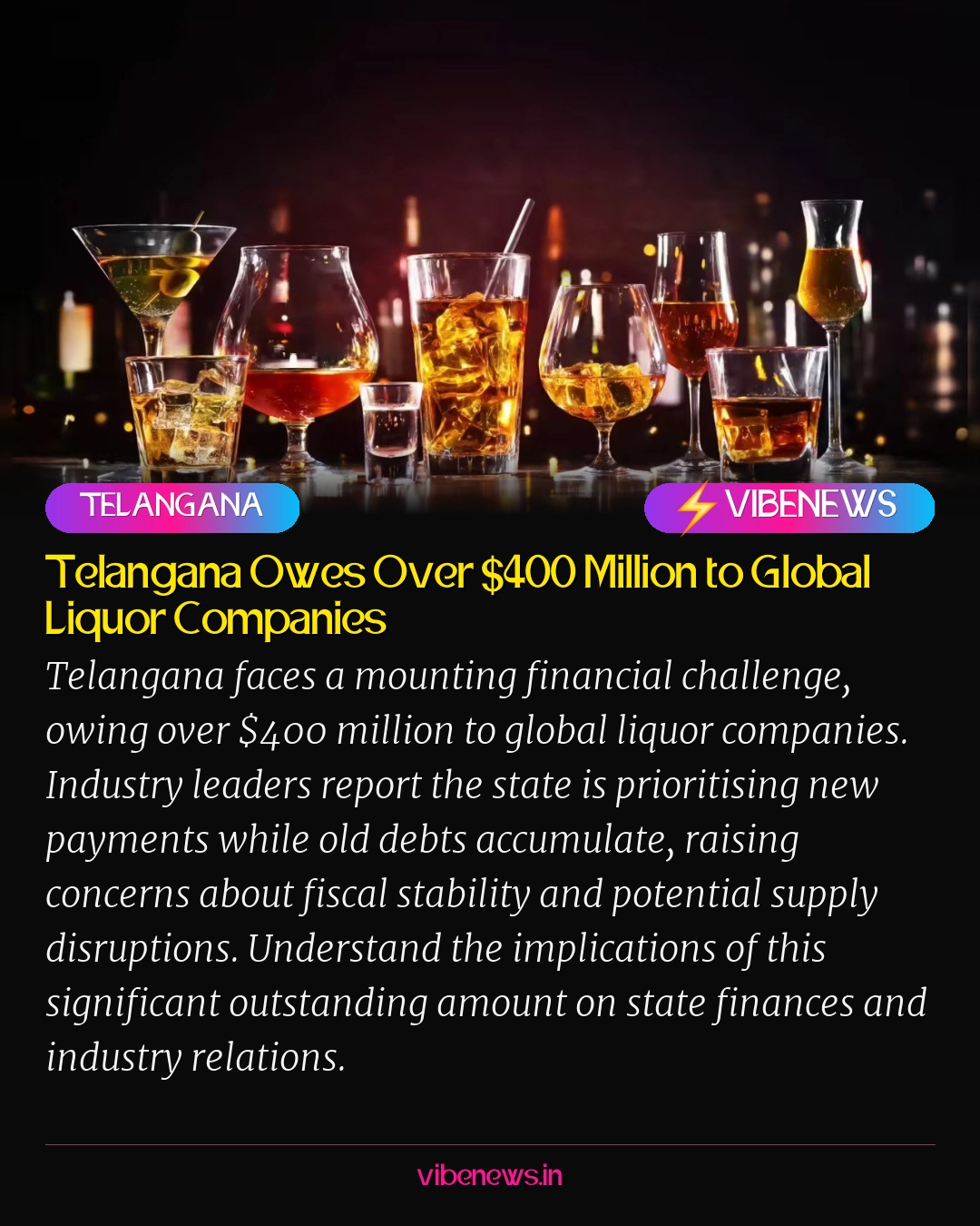 Telangana Owes Over $400 Million to Global Liquor Companies