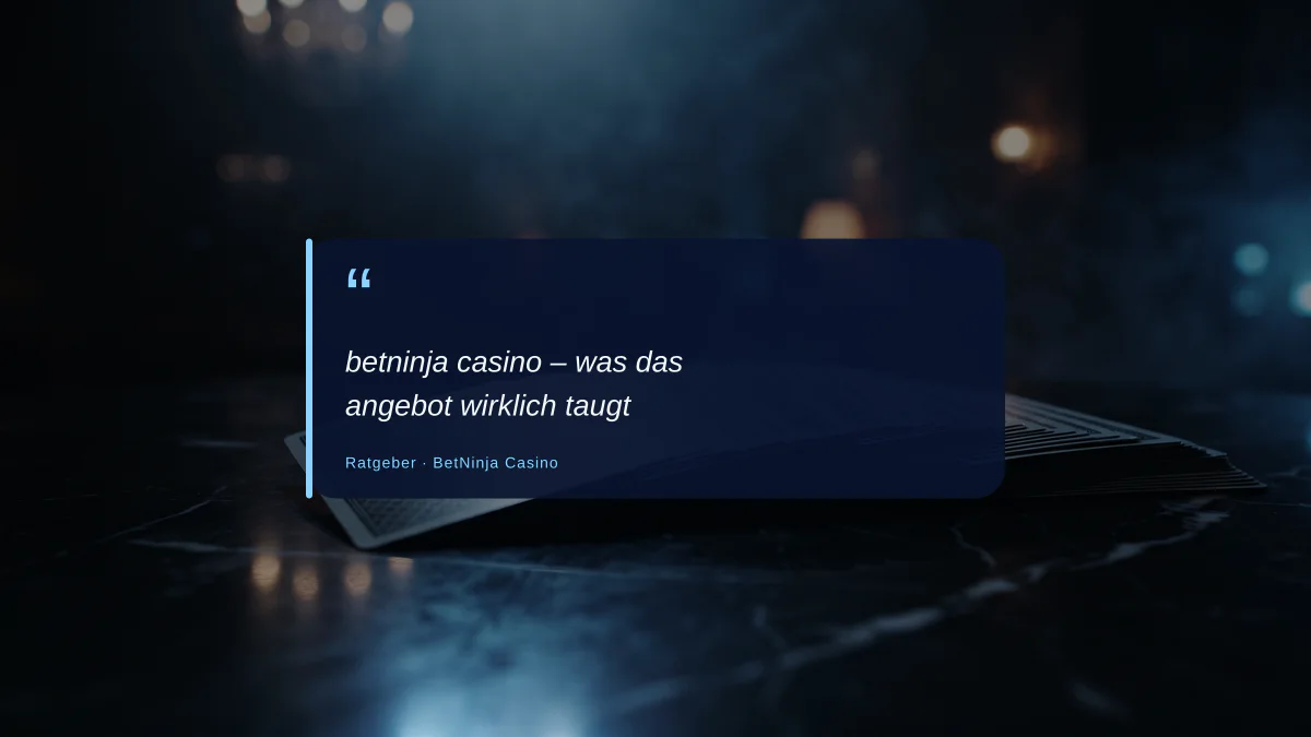 betninja casino – was das angebot wirklich taugt