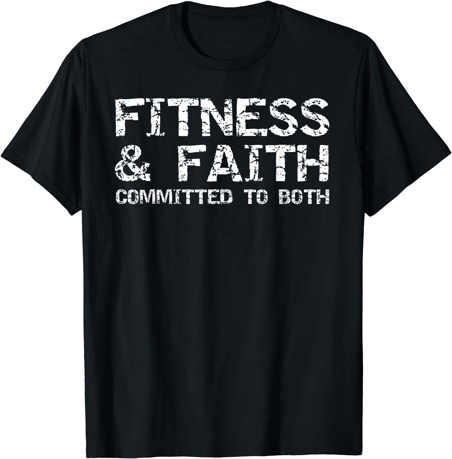 Fitness And Faith Committed To Both Christian Gift Unisex T-Shirt