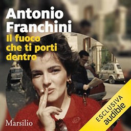 Antonio Franchini – Il fuoco che ti porti dentro (2024) (mp3 – 128 kbps)