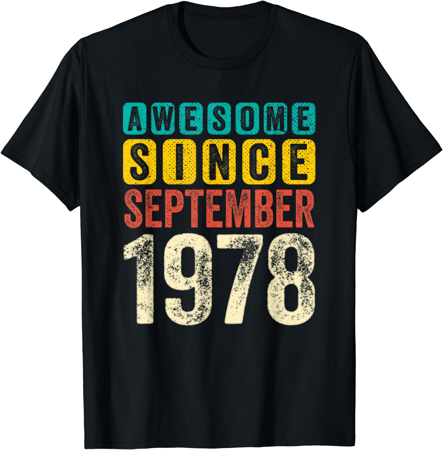 Birthday Awesome Since September 1978 Old Bday Gift Unisex T-Shirt