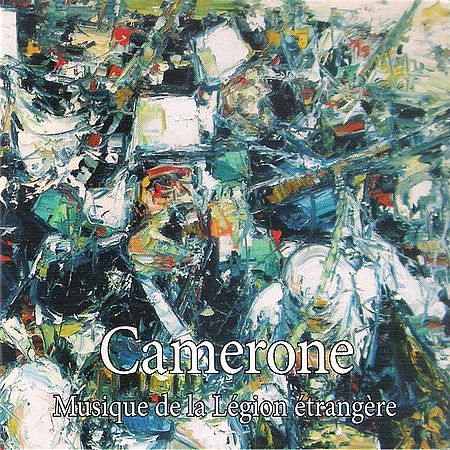 Musique de la Légion Etrangère - Camerone (2013)
